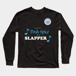 Posh Spice is a Slapper Frisco Sky Blues - Dallas Long Sleeve T-Shirt